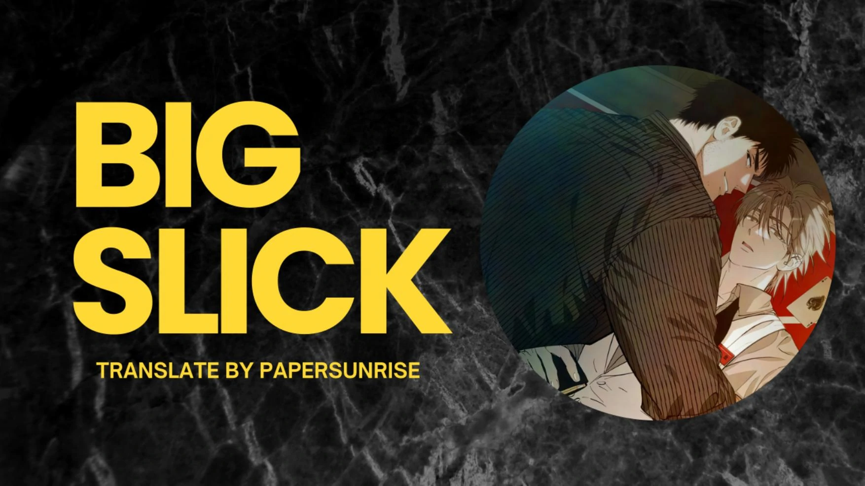 [SS] BIG SLICK || PAPERSUNRISE-01.
